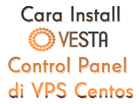 Cara Install VestaCP di VPS Centos
