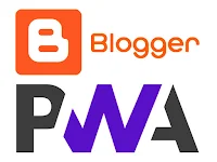 Cara Membuat Blog Blogger Support PWA